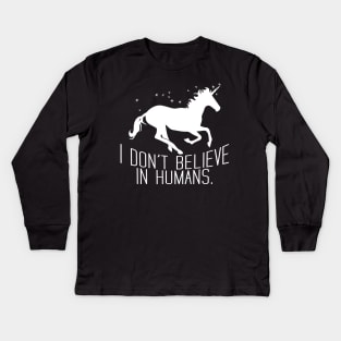 I Don't Believe In Humans Kids Long Sleeve T-Shirt